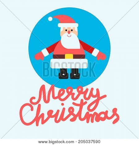 Vector illustration with santa claus at blue background in modern flat style. Card or banner design with hand lettering