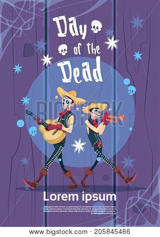 Day Of Dead Traditional Mexican Halloween Holiday Party Decoration Banner Invitation Skeleton Play Guitar Flat Vector Illustration