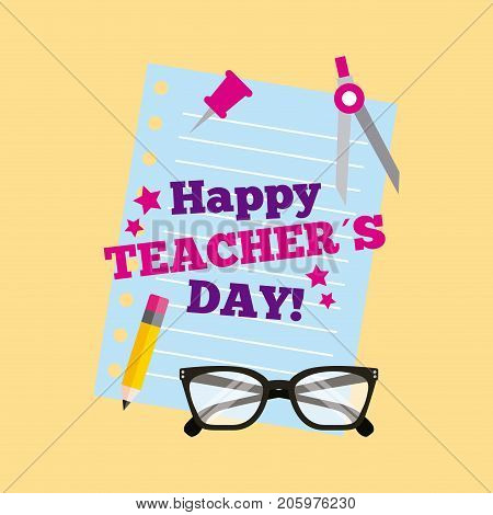 happy teacher day card lettering paper pancil glasses vector illustration