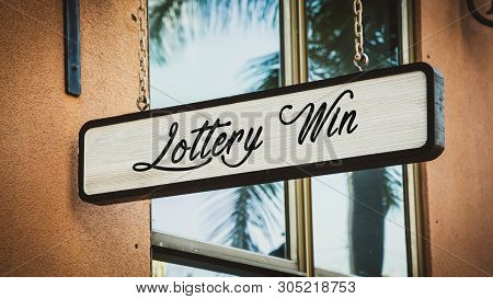 Street Sign The Direction Way To Lottery Win