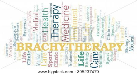 Brachytherapy Word Cloud. Wordcloud Made With Text Only.