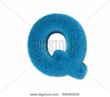 Letter Q Of Blue Nice Furry Font Isolated On White Background, Kids Concept 3d Illustration Of Symbo