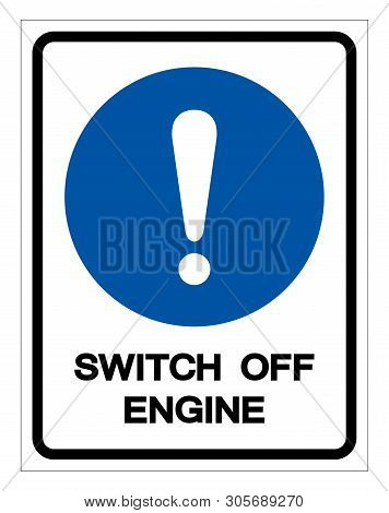 Switch Off Engine Symbol Sign, Vector Illustration, Isolate On White Background Label .eps10