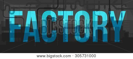 Creative Illustration Of Factory Line Manufacturing Industrial Plant Scen Interior Background. Art D