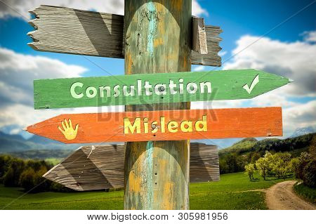 Street Sign The Direction Way To Consultation Versus Mislead