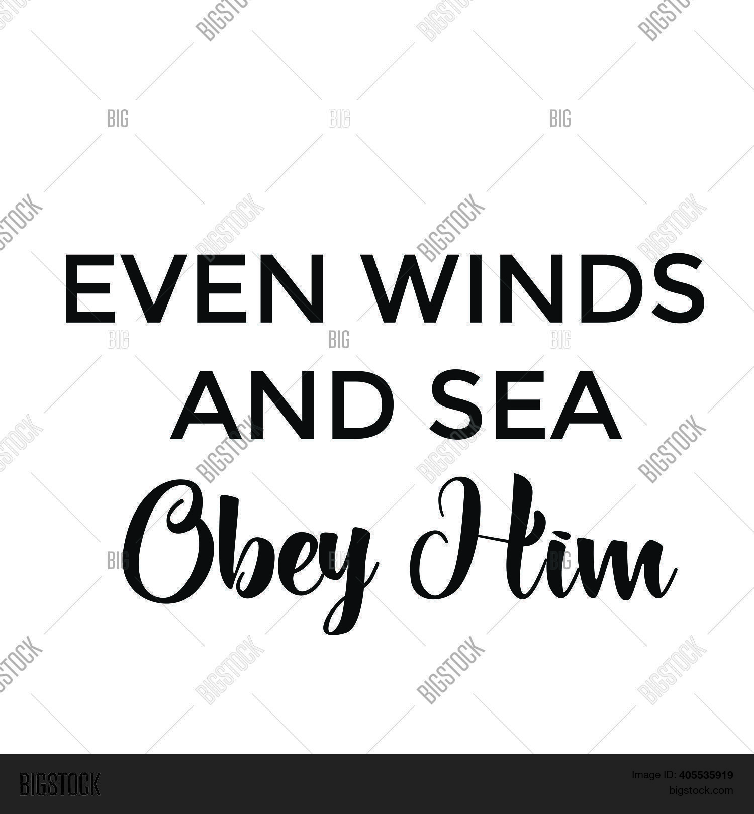 Even Winds Sea Obey Vector & Photo (Free Trial) | Bigstock