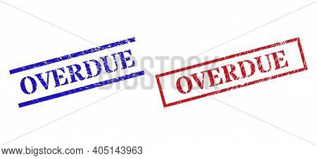 Grunge Overdue Stamp Seals In Red And Blue Colors. Stamps Have Rubber Texture. Vector Rubber Imitati