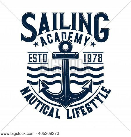 Tshirt Print With Anchor And Sea Waves, Isolated Vector Label For Sailing Academy. Nautical Lifestyl