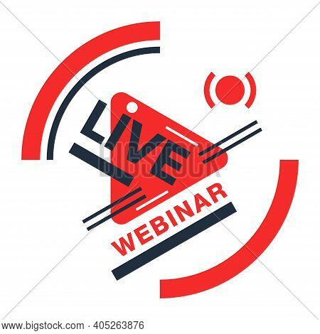 Live Webinar Banner In Abstract Art Style - Catchy Message Box With Play Button And Text - Isolated 
