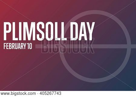 Plimsoll Day. Holiday Concept. Template For Background, Banner, Card, Poster With Text Inscription. 