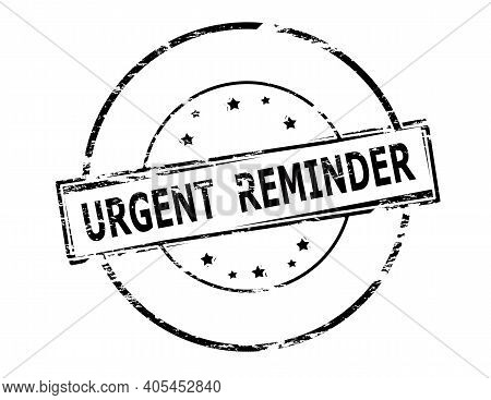 Rubber Stamp With Text Urgent Reminder Inside, Vector Illustration