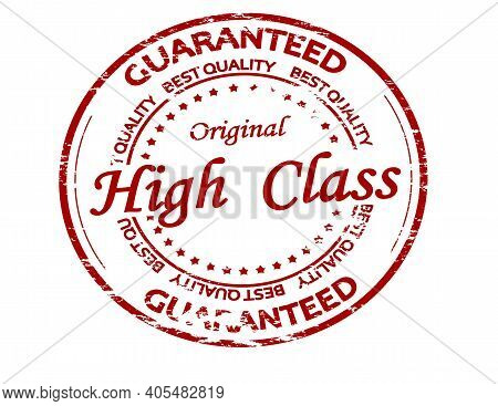 Rubber Stamp With Text High Class Inside, Vector Illustration