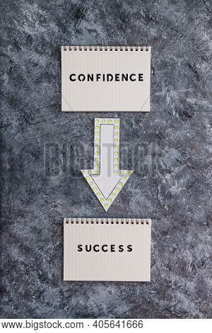 From Confidence To Succcess Message With Notepads And Arrow, Psychology And Attitude