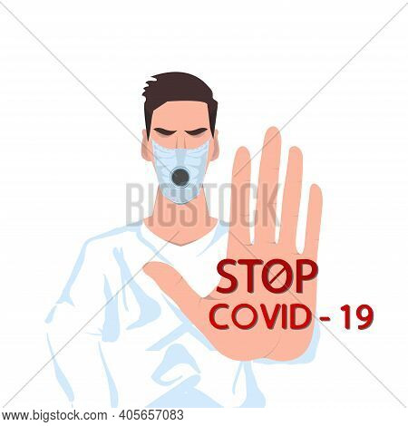 The Doctor Shows A Hand To Stop The Virus. Fighting The Pandemic.