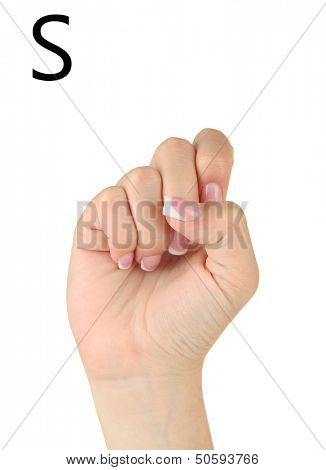 Finger Spelling the Alphabet in American Sign Language (ASL). Letter S