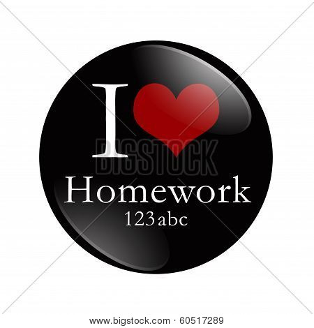 I Love Homework Button