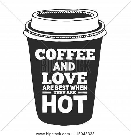 Coffee quote. Poster and letterinng