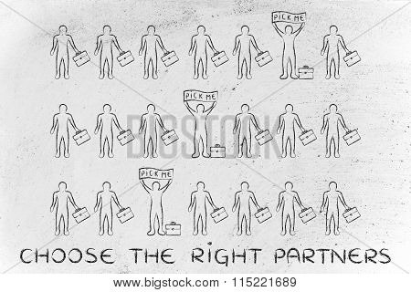 A Few Men In A Crowd With Pick Me Banners, With Text Choose The Right Partners