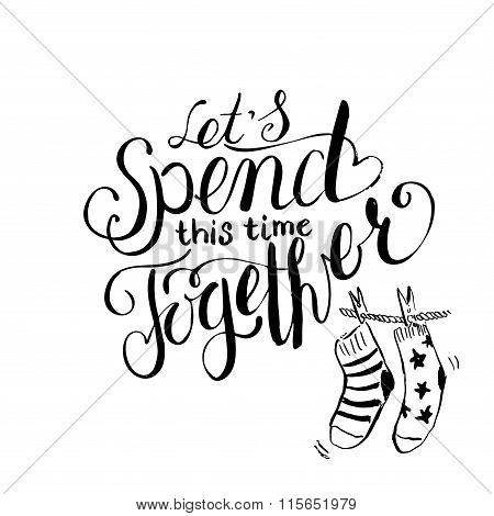 Lettering Together And Socks