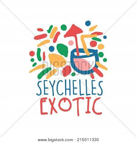 Exotic Seychelles colorful design. Abstract summer vacation beach fun. Hand drawn template label with cocktail. Travel and tourism logo concept for agency or tour operator. Vector isolated on white.