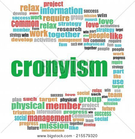 Word Cronyism. Business Concept . Word Cloud Collage