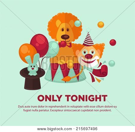 Circus show only tonight promotional poster with trained animals such as lion and rabbit, and clown in cone hat surrounded with balloons and balls cartoon flat vector illustration on blue background.