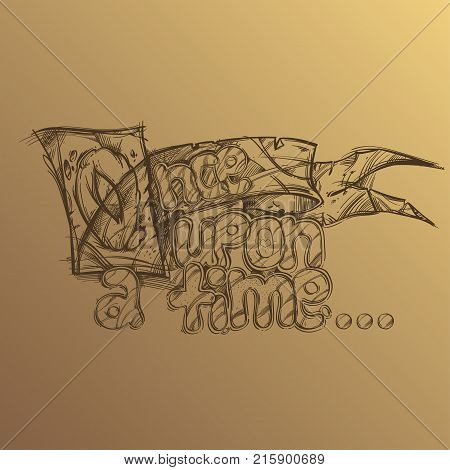Once upon a time. Hand drawn inscription on beige background.