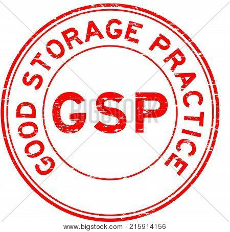 Grunge red GSP (Good storage practice) certified round rubber seal stamp on white background