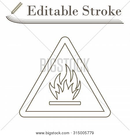Flammable Icon. Editable Stroke Simple Design. Vector Illustration.