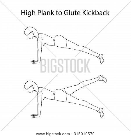 High Plank To Glute Kickback Exercise Outline On The White Background. Vector Illustration