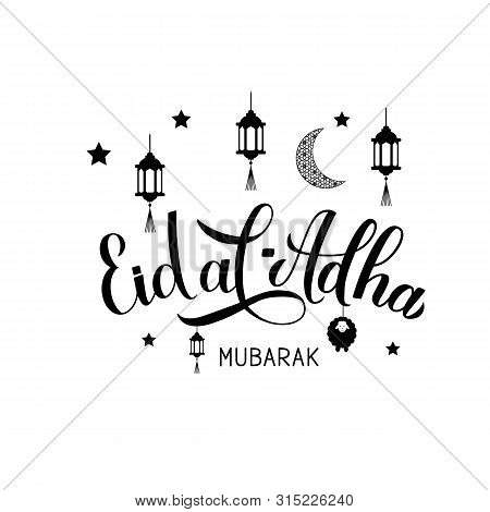 Eid Al-adha Lettering Lanterns, Lamb, Moon And Stars Isolated On White. Kurban Bayrami Typography Po