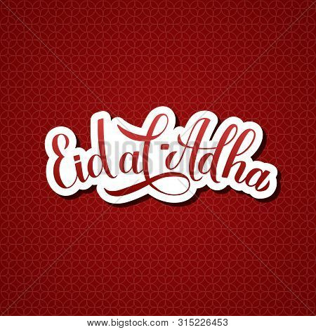 Eid Al-adha Calligraphy Lettering On Red Arabic Pattern Background. Kurban Bayrami Muslim Holiday Ty