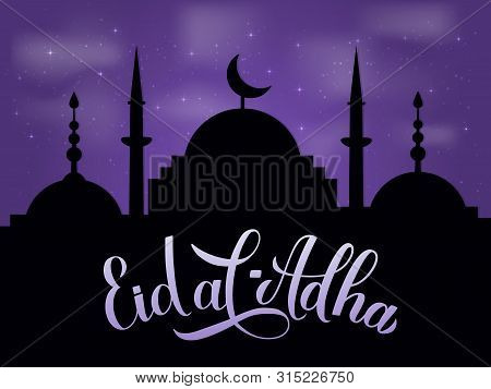 Eid Al-adha Calligraphy Lettering And Silhouette Of Mosque Against Night Sky. Kurban Bayrami Typogra
