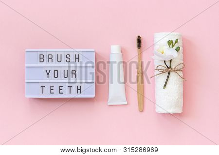 Brush Your Teeth - Light Box Text And Natural Eco-friendly Bamboo Brush For Teeth, Towel, Toothpaste