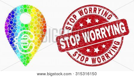 Dot Rainbow Gradiented Euro Map Marker Mosaic Pictogram And Stop Worrying Seal Stamp. Red Vector Rou