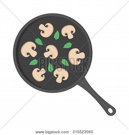 Cooking Mushroom In The Frying Pan. Food For Breakfast