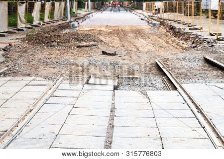 Repair Of Tram Tracks In Moscow City - Disassembled Tram Road And Laying Of New Rails On The Tram Tr