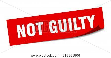 Not Guilty Sticker. Not Guilty Square Isolated Sign. Not Guilty