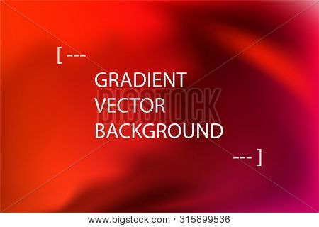 Blurred Red Abstract Gradient Vector Background. Vibrant Multicolor Fluid Gradient With Text Place. 