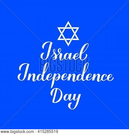 Israel Independence Day Calligraphy Hand Lettering. Jewish Holiday Celebrate In April. Easy To Edit 