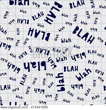 Blah Blah Blah Seamless Pattern. And So On.