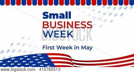 National Small Business Week. Vector Web Banner For Social Media, Poster, Flyer. Illustration With T