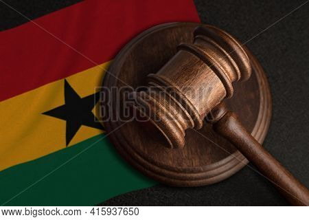 Judge Gavel And Flag Of Ghana. Law And Justice In Ghana. Violation Of Rights And Freedoms.