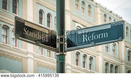 Street Sign The Direction Way To Reform Versus Standstill