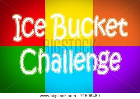 Ice Bucket Challenge Concept