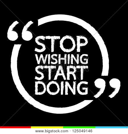 STOP WISHING START DOING Lettering Illustration design