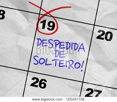 Concept image of a Calendar with the text: Bachelor Party (in Portuguese)