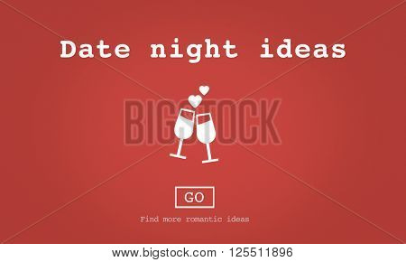 Date Night Ideas Valentine Romance Heart Dating Concept