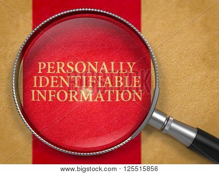 Personally Identifiable Information through Lens on Old Paper with Dark Red Vertical Line Background. 3D Render.