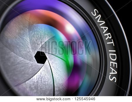 Closeup Photo Lens with Colored Reflection and Inscription Smart Ideas. Smart Ideas Written on a Lens of Reflex Camera. Closeup View, Selective Focus, Lens Flare Effect. 3D.